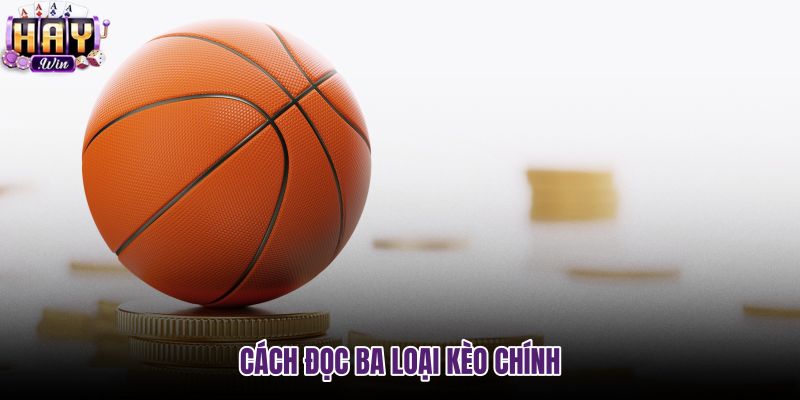 cach-doc-ba-loai-keo-chinh