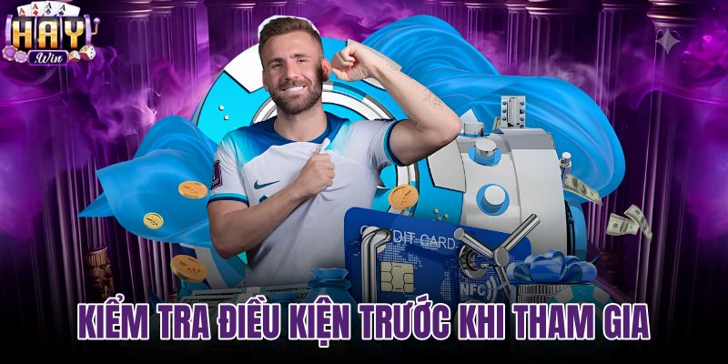 Thể thao HAYWIN với sáu nhóm điều kiện cần kiểm tra