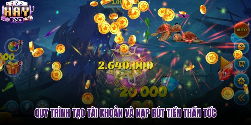 quy-trinh-tao-tai-khoan-va-nap-rut-tien-than-toc